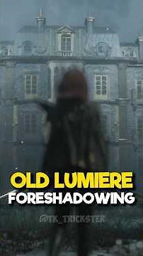 Did You Notice This Foreshadowing in Old Lumiere? #Expedition33