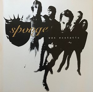 Sponge - Wax Ecstatic