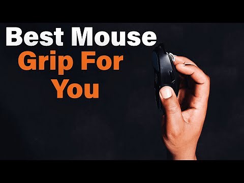 How to find the Best Mouse Grip For You