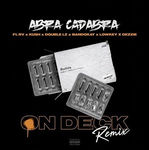 Abra Cadabra Delivers Massive OFB Remix Of "On Deck"