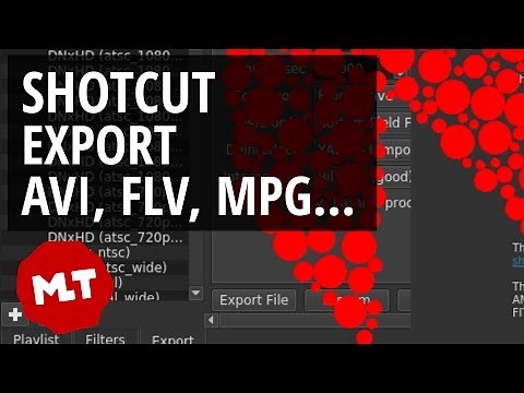 Shotcut 🔴 Save/Export AVI, MPG, FLV, GIF, MP4, WEBM, MOV, MP3 etc.