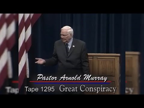 Great Conspiracy ~ Pastor Arnold Murray