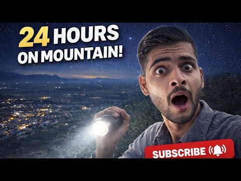 I Survived 24 Hours On A Mountain — Love Mudgal 