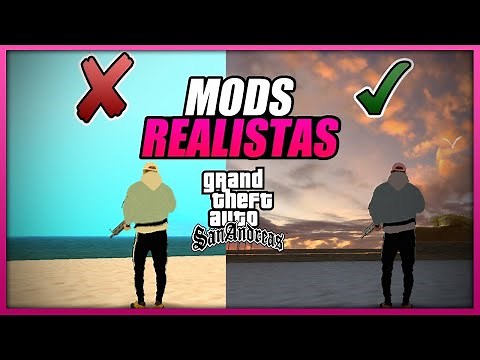 🔥Los MEJORES Mods REALISTAS para GTA San Andreas / PC de Bajos Recursos
