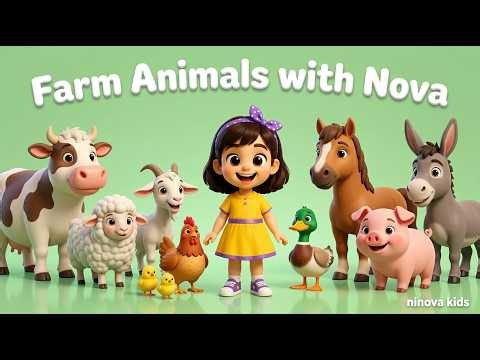 Learn Farm Animals for Kids 🐄 | Cow, Sheep, Horse & More | Preschool Learning with Nova