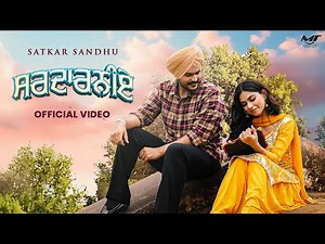 Sardarniye ( Full Video ) Satkar Sandhu | Fateh Shergill | New Punjabi Songs 2024