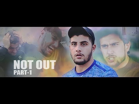 NOT OUT | Part 1 | Short Film For Pakhtoon Team By Our Vines & Rakx Production 2018 New