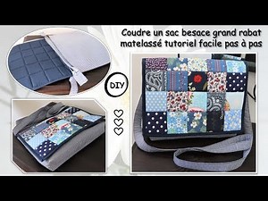 Comment coudre un sac besace grand rabat patchwork matelassé tutoriel facile pas à pas Anna couture