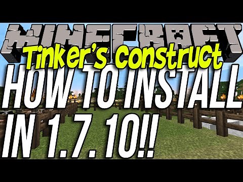 How To Install Tinker's Construct In Minecraft 1.7.10