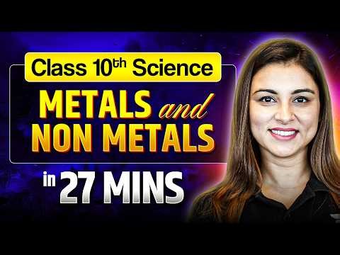 ⁠Metals and Non-Metals | Class 10 Science | Complete Chapter Explained 🔥