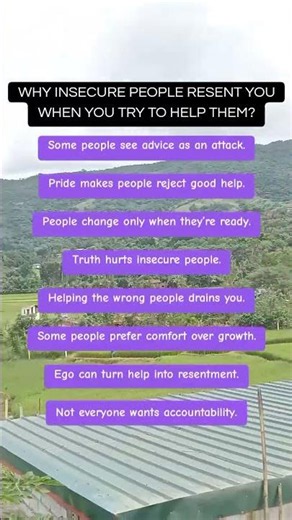 Why insecure people hate you when you try to help them
