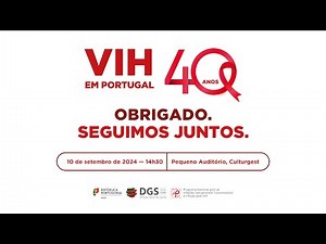 VIH em Portugal - 40 anos