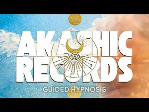 Guided Meditation (Hypnosis) for Connecting to the Akashic Records
