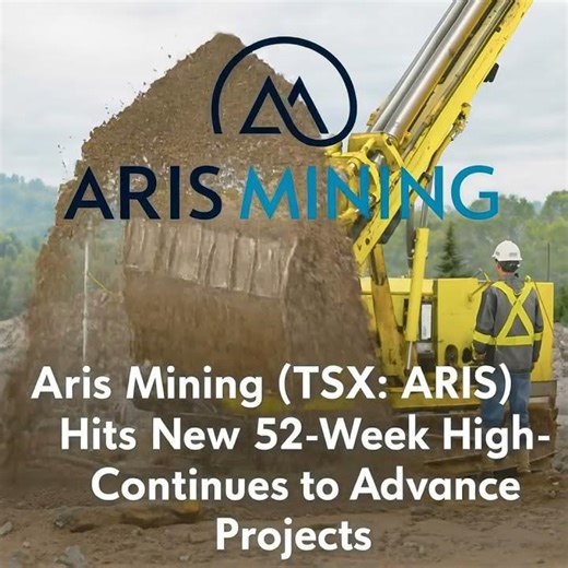 Aris Mining $ARIS Hits New 52-Week High, Continues to Advance Projects #stocks #investing #gold