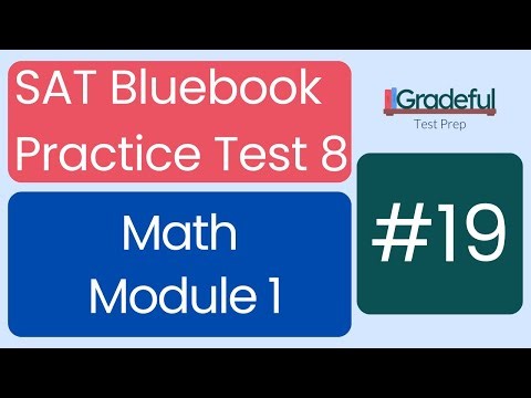 Question 19, Math Module 1, SAT Bluebook Test 8