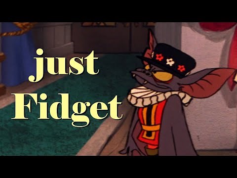 The Great Mouse Detective but only when Fidget is on screen