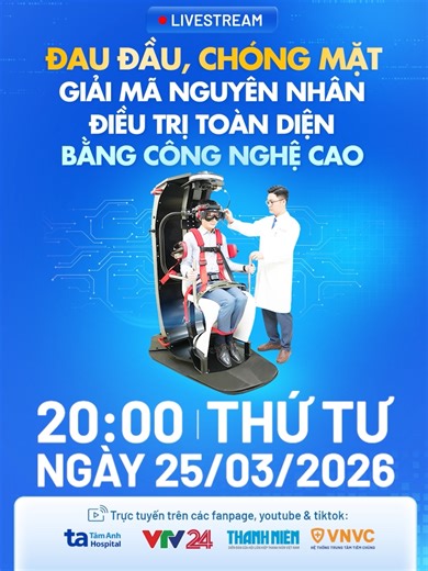 🚨 Đau đầu, chóng mặt tưởng triệu chứng thông thường nhưng có thể là dấu hiệu bệnh lý nguy hiểm, thậm chí cảnh báo sớm đột quỵ ⏱️ “Chẩn đoán chính xác - điều trị kịp thời” là chìa khóa giúp kiểm soát triệu chứng và phòng ngừa hiệu quả. 🎥 20h tối nay (25/3), tại livestream “Đau đầu, chóng mặt: Giải mã nguyên nhân - điều trị toàn diện bằng công nghệ cao.