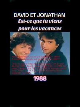 David et Jonathan - Est-ce que tu Viens pour les Vacances
