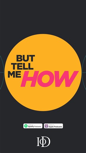 ️In But Tell Me How, IoD Chair John Browett explores the realities...