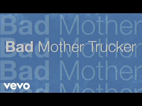 Eric Church - Bad Mother Trucker (Official Lyric Video)