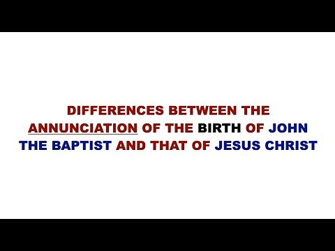differences between the annunciation of the birth of john the baptist and that of Jesus christ | Luk