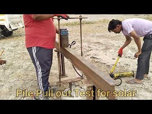 Pull out pile load Test for solar, Solar piling testing