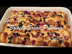 Brioche Bread Pudding with Bourbon Sauce