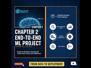 End-to-End Machine Learning Project Explained | AI Digest