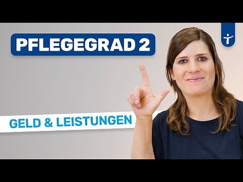 Pflegegrad 2: Geld, Leistungen & Ansprüche - das müsst ihr wissen!- Pflegestufe 2 (2023)