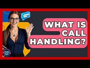 What Is Call Handling? - Customer Support Coach