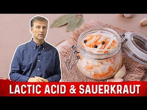 Benefits of Lactic Acid from Sauerkraut – Dr. Berg