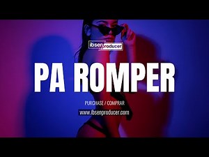BASE DE REGGAETON PERREO - 🔥"Pa Romper"🔥 - PISTAS DE REGGAETON PERREO ESTILO DADDY YANKEE TYPE BEAT