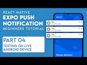 Expo React Native Push Notifications - EASY TO FOLLOW (Part 4/4)