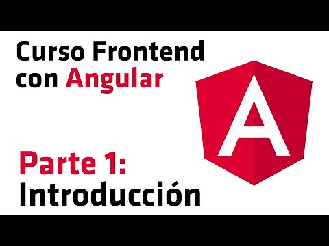 Curso frontend con Angular: 1 - Introduccion