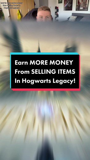 Maximize Profits by Selling Items in Hogwarts Legacy