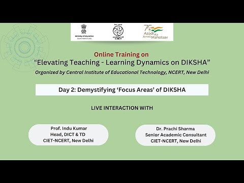 Day 2: Demystifying ‘Focus Areas’ of DIKSHA | Online Training on "Elevating T&L Dynamics on DIKSHA"