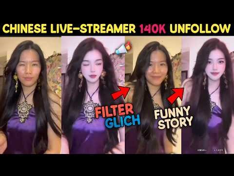 Chinese streamer Lost 140k followers Beauty filter glitch during livestream Viral