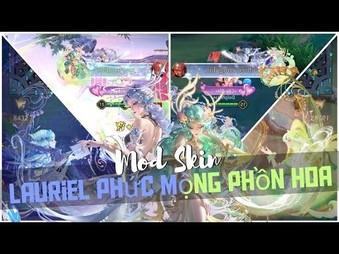 Mod Skin Lauriel Phức Mộng Phồn Hoa Full Movie MXH Gần 3P Icon Bậc |ShinModAOV|