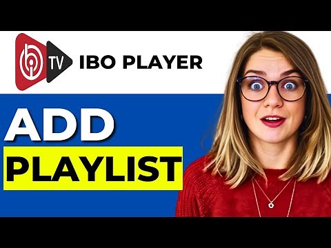 New! How To Add Playlist On IBO Player (2025 Full Guide)