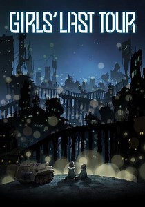 Regarder la série Girls' Last Tour streaming