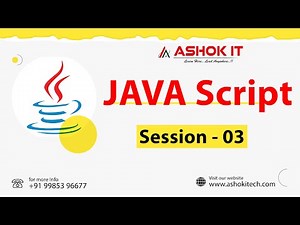 JAVA SCRIPT | Session - 03 | Ashok IT.