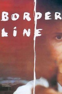 Border Line - Movie