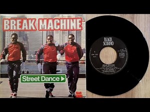 1984 - Break Machine - Street Dance - 45 T 7 INCH HQ AUDIO