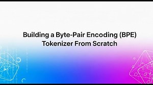 BPE Tokenizer Tutorial: Build a Byte-Pair Encoding Tokenizer from Scratch