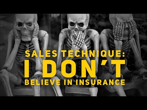 Closing Technique: How to handle "I don't Believe In Insurance" | ABCweekly 016