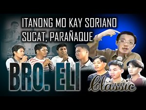 ITANONG MO KAY SORIANO | ANG DATING DAAN BIBLE EXPOSITION | CLASSIC