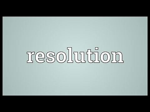 Resolution Meaning