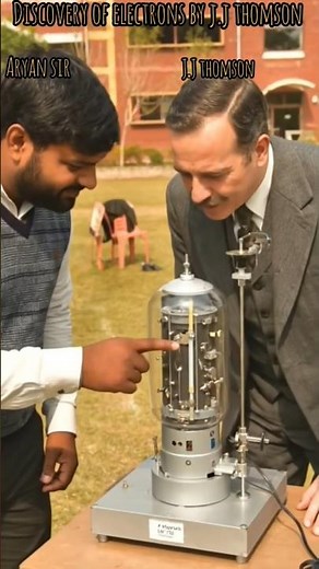 DISCOVERY OF ELECTRON ⚗️ | J.J THOMSON | CATHODE RAY TUBE ||