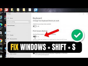 Fix Windows + Shift + S Not Working in Windows 10/11 (Easy Guide!)