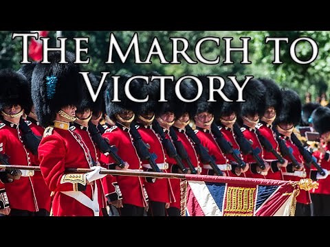 British March: The March to Victory